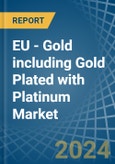 EU - Gold including Gold Plated with Platinum - Market Analysis, Forecast, Size, Trends and Insights. Update: COVID-19 Impact- Product Image