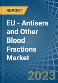 EU - Antisera and Other Blood Fractions - Market Analysis, Forecast, Size, Trends and Insights. Update: COVID-19 Impact- Product Image