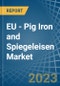 EU - Pig Iron and Spiegeleisen - Market Analysis, Forecast, Size, Trends and Insights. Update: COVID-19 Impact - Product Thumbnail Image