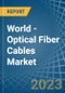 World - Optical Fiber Cables - Market Analysis, Forecast, Size, Trends and Insights. Update: COVID-19 Impact - Product Image