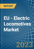 EU - Electric Locomotives - Market Analysis, Forecast, Size, Trends and Insights. Update: COVID-19 Impact- Product Image