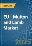 EU - Mutton and Lamb - Market Analysis, Forecast, Size, Trends and Insights. Update: COVID-19 Impact- Product Image