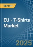 EU - T-Shirts - Market Analysis, Forecast, Size, Trends and Insights- Product Image