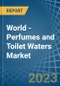 World - Perfumes and Toilet Waters - Market Analysis, Forecast, Size, Trends and Insights. Update: COVID-19 Impact - Product Image