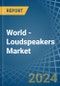 World - Loudspeakers - Market Analysis, Forecast, Size, Trends and Insights - Product Image