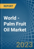 World - Palm Fruit Oil - Market Analysis, Forecast, Size, Trends and Insights. Update: COVID-19 Impact- Product Image