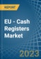 EU - Cash Registers - Market Analysis, Forecast, Size, Trends and Insights. Update: COVID-19 Impact - Product Thumbnail Image