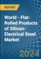 World - Flat-Rolled Products of Silicon-Electrical Steel - Market Analysis, Forecast, Size, Trends and Insights - Product Thumbnail Image