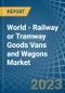World - Railway or Tramway Goods Vans and Wagons (Not Self-Propelled) - Market Analysis, Forecast, Size, Trends and Insights. Update: COVID-19 Impact - Product Image