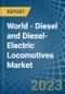 World - Diesel and Diesel-Electric Locomotives - Market Analysis, Forecast, Size, Trends and Insights. Update: COVID-19 Impact - Product Image