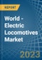 World - Electric Locomotives - Market Analysis, Forecast, Size, Trends and Insights. Update: COVID-19 Impact - Product Image