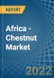 Africa - Chestnut - Market Analysis, Forecast, Size, Trends and Insights. Update: COVID-19 Impact - Product Thumbnail Image