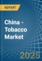 China - Tobacco (Unmanufactured) - Market Analysis, Forecast, Size, Trends and Insights. Update: COVID-19 Impact - Product Thumbnail Image