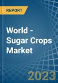 World - Sugar Crops - Market Analysis, Forecast, Size, Trends and Insights. Update: COVID-19 Impact- Product Image