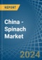 China - Spinach - Market Analysis, Forecast, Size, Trends and Insights. Update: COVID-19 Impact - Product Thumbnail Image