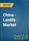 China - Lentils - Market Analysis, Forecast, Size, Trends and Insights. Update: COVID-19 Impact - Product Thumbnail Image