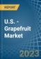 U.S. - Grapefruit (Inc. Pomelos) - Market Analysis, Forecast, Size, Trends and Insights. Update: COVID-19 Impact - Product Image