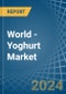 World - Yoghurt - Market Analysis, Forecast, Size, Trends and Insights - Product Image