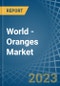 World - Oranges - Market Analysis, Forecast, Size, Trends and Insights. Update: COVID-19 Impact - Product Image