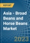 Asia - Broad Beans and Horse Beans (Dry) - Market Analysis, Forecast, Size, Trends and Insights. Update: COVID-19 Impact - Product Image