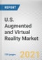 U.S. Augmented and Virtual Reality Market by Component, Application, Enterprise Size, and Industry Vertical: Opportunity Analysis and Industry Forecast, 2021-2030 - Product Thumbnail Image