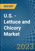 U.S. - Lettuce and Chicory - Market Analysis, Forecast, Size, Trends and Insights. Update: COVID-19 Impact- Product Image