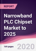 Narrowband PLC Chipset Market to 2025- Product Image
