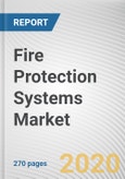 Fire Protection Systems Market by Product Type, Type and End user: Global Opportunity Analysis and Industry Forecast, 2020-2027- Product Image