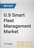 U.S Smart Fleet Management Market by Mode of Transportation, Application, Connectivity and Connectivity Solutions: Opportunity Analysis and Industry Forecast, 2020-2027- Product Image