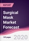 Surgical Mask Market Forecast (2020-2025) - Product Thumbnail Image
