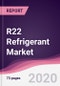 R22 Refrigerant Market - Forecast (2020-2025) - Product Thumbnail Image