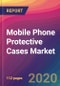 Mobile Phone Protective Cases Market Size, Market Share, Application Analysis, Regional Outlook, Growth Trends, Key Players, Competitive Strategies and Forecasts, 2020 To 2028 - Product Thumbnail Image