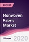Nonwoven Fabric Market - Forecast (2020-2025) - Product Thumbnail Image
