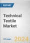 Technical Textile Market By Material, By Process, By End-Use Application: Global Opportunity Analysis and Industry Forecast, 2023-2032 - Product Image