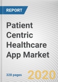Patient Centric Healthcare App Market by Technology, Operating System Category End User: Global Opportunity Analysis and Industry Forecast, 2020-2027- Product Image