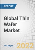 Global Thin Wafer Market by Wafer Size (125 mm, 200 mm, 300 mm), Process (Temporary Bonding & Debonding and Carrier-less/Taiko Process), Technology, Application (MEMS, CIS, Memory, RF Devices, LED, Interposer, Logic), and Geography - Forecast to 2027- Product Image
