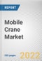 Mobile Crane Market By Boom Type, By Carrrier Type, By Terrain Type, By End User Industry: Global Opportunity Analysis and Industry Forecast, 2021-2031 - Product Image