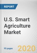 U.S. Smart Agriculture Market by Component and Type: U.S. Opportunity Analysis and Industry Forecast, 2020-2027- Product Image