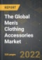 The Global Men's Clothing Accessories Market and the Impact of COVID-19 in the Medium Term - Product Image