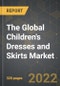 The Global Children's Dresses and Skirts Market and the Impact of COVID-19 in the Medium Term - Product Image
