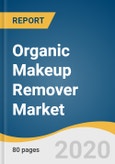 Organic Makeup Remover Market Size, Share & Trends Analysis Report by Distribution Channel (Hypermarket & Supermarket, Pharmacies & Drug Stores, E-commerce), by Region, and Segment Forecasts, 2020-2027- Product Image