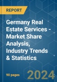 Germany Real Estate Services - Market Share Analysis, Industry Trends & Statistics, Growth Forecasts 2020 - 2029- Product Image