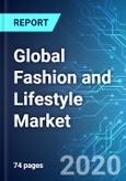 Global Fashion and Lifestyle Market: Size & Forecasts with Impact Analysis of COVID-19 (2020-2024)- Product Image