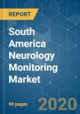 South America Neurology Monitoring Market - Growth, Trends, and Forecasts (2020 - 2025)- Product Image