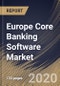 Europe Core Banking Software Market by Component, Deployment Type, End-user and Country: Industry Analysis and Forecast 2020-2026 - Product Thumbnail Image