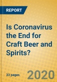 Is Coronavirus the End for Craft Beer and Spirits?- Product Image