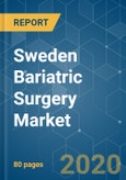 Sweden Bariatric Surgery Market - Growth, Trends and Forecasts (2020 - 2025)- Product Image
