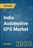 India Automotive EPS Market - Growth, Trends & Forecast (2020 - 2025)- Product Image