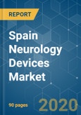 Spain Neurology Devices Market- Growth, Trends, and Forecasts (2020 - 2025)- Product Image
