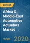 Africa & Middle-East Automotive Actuators Market - Growth, Trends and Forecast (2020 - 2025) - Product Thumbnail Image